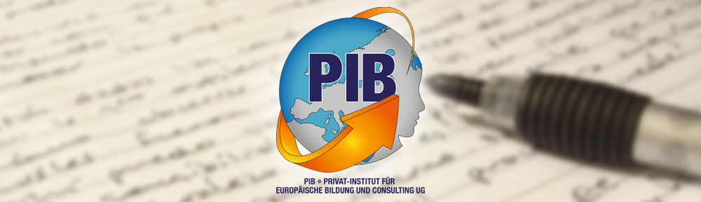PIB • Privat-Institut für europäische Bildung und Consulting UG